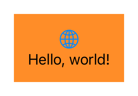The text 'Hello, world!' with a globe icon stacked above it. Both are layered on top of an orange background, as this is a screenshot from an app running in light mode, and the dynamic color resolves to orange in light mode.